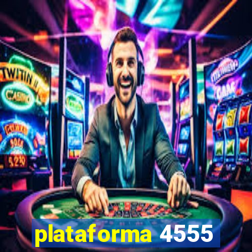 plataforma 4555